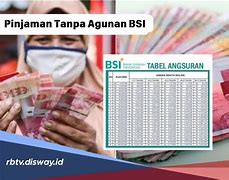 Apakah Bsi Bisa Pinjaman Tanpa Agunan